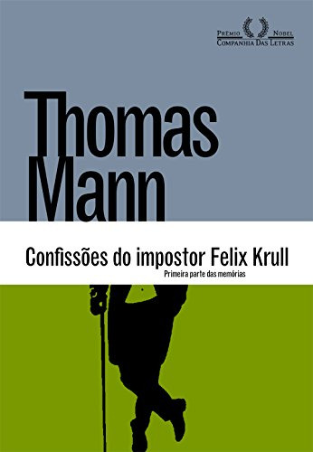 Libro Confissoes Do Impostor Felix Krull - Primeira Parte Da