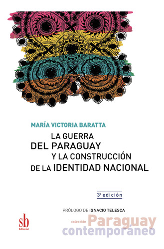 La Guerra Del Paraguay Y La Construcci&#... (libro Original)