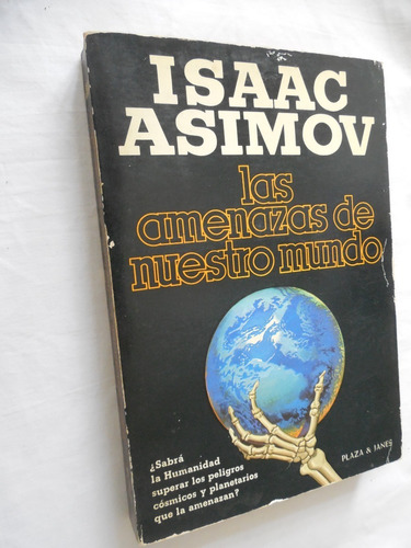  Las Amenazas De Nuestro Mundo Isaac Asimov Plaza Janes