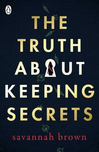 Truth About Keeping Secrets,the - Penguin Uk Kel Ediciones