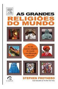 As Grandes Religiões Do Mundo De Stephen Prothero Pela Elsevier (2010)