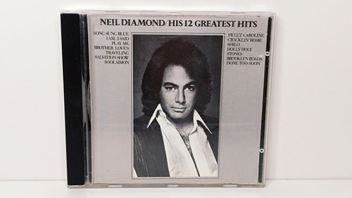 Cd Neil Diamond His 12 Greatest Hits Canadá Ed. Año 1985 C/2