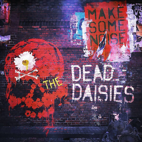 Dead Daisies The Make Some Noise Cd