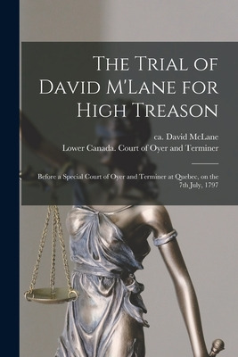 Libro The Trial Of David M'lane For High Treason [microfo...