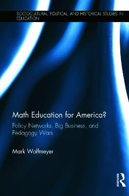 Math Education For America? - Mark Wolfmeyer