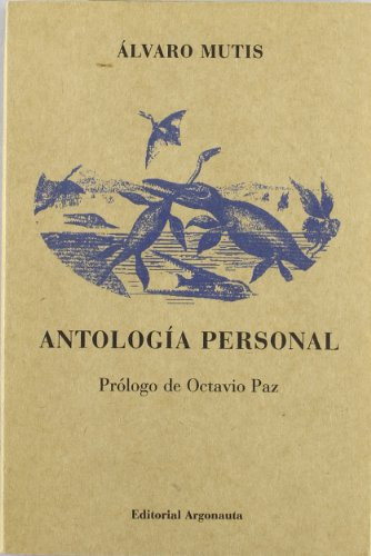 Libro Antologia Personal Mutis  De Mutis Alvaro