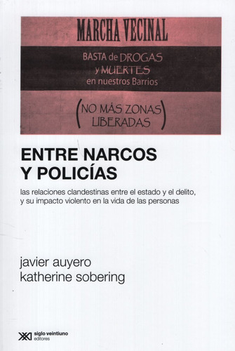 Libro Entre Narcos Y Policias - Auyero / Sobering