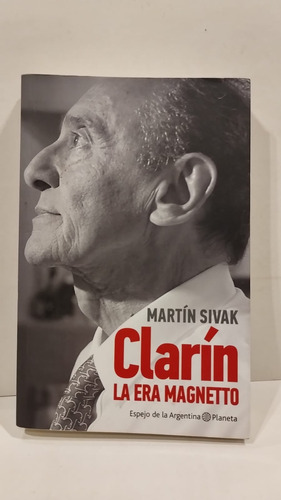 Clarin La Era Magnetto - Martin Sivak -planeta