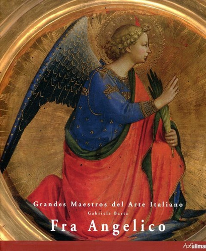 Fra Angelico - Maestros Del Arte Italiano, Bartz, Ullmann