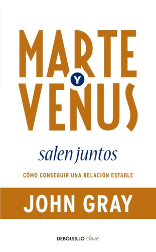 Marte Y Venus Salen Juntos - John Gray
