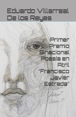 Primer Premio Binacional Poesia En Atril Francisco Javier E