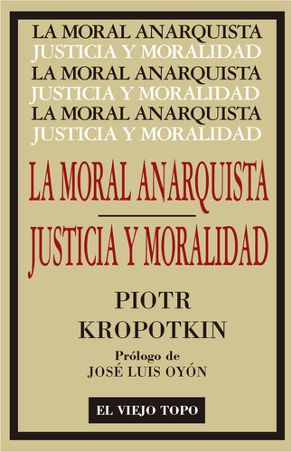 Moral Anarquista Seguido Por Justicia Y Moralidad,la - Kr...