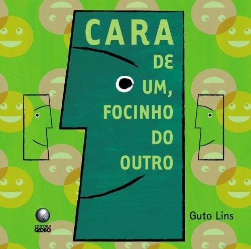 Cara De Um, Focinho Do Outro