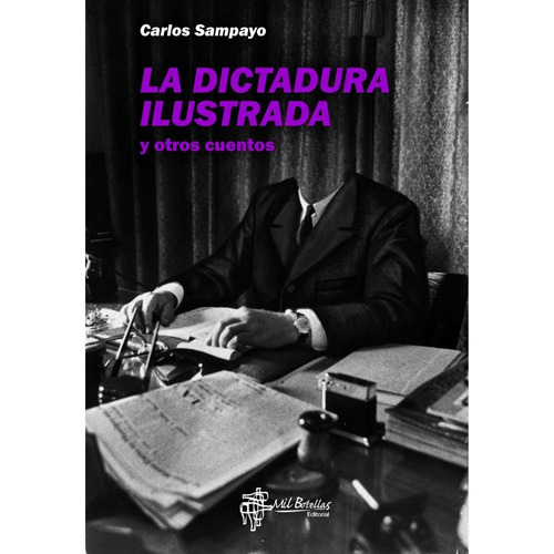 La Dictadura Ilustrada - Carlos Sampayo