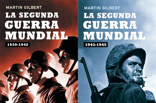 La Segunda Guerra Mundial Vol 1 Y 2 - Gilbert Martin