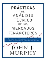 Comprar  Prácticas De Análisis Técnico De Los Mercados Financieros  