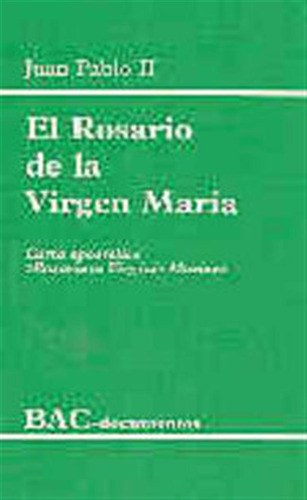 Rosario De La Virgen Maria, Carta Apostolica  Rosarium Virgi
