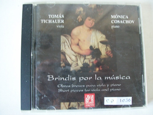 Brindis Por La Música · Tomás Tichauer / Mónica Cosach 