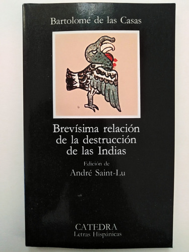 Bartolomé De Las Casas - Brevisima Relación De La Destru...