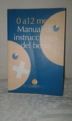 0 A 12 Meses Manual De Instrucciones Del Bebe - Nasanovsky