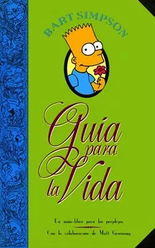 Libro Bart Simpson: Guía Para La Vida - Matt Groening 