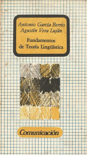 Fundamentos De Teoría Lingüística. García Berrio/vera Luján