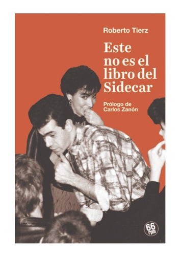 Libro Este No Es El Libro Del Sidecar - Tierz, Roberto