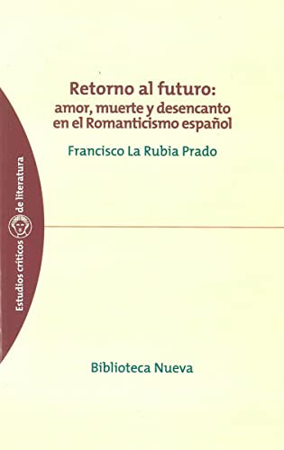 Libro Retorno Al Futuro: Amor, Muerte Ydesencanto En El Roma