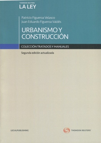 Urbanismo Y Construcción. Patricio Figueroa Y Juan Figueroa