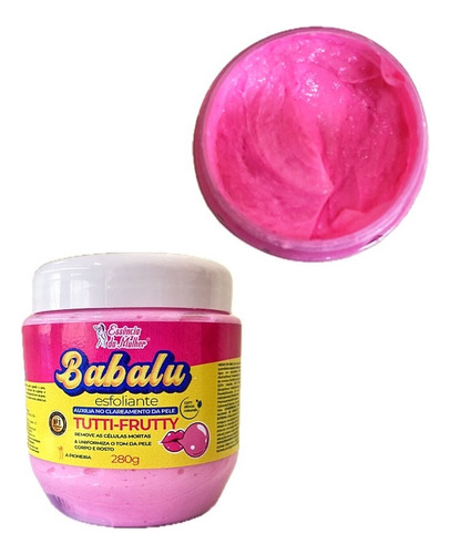 Esfoliante Clareador Babalu Tuti Fruti Beleza Da Mulher 280g