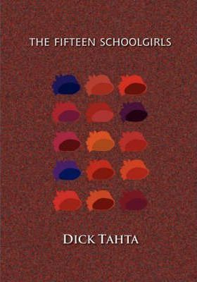 Libro The Fifteen Schoolgirls - Dick Tahta