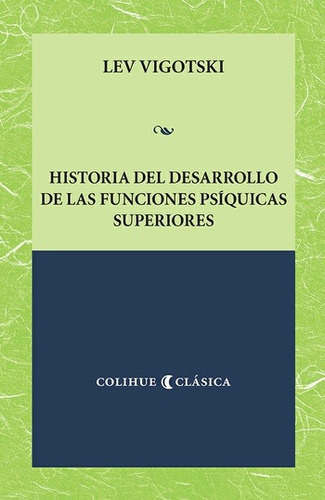 Historia Del Desarrollo De Funciones Psiquicas Superiores