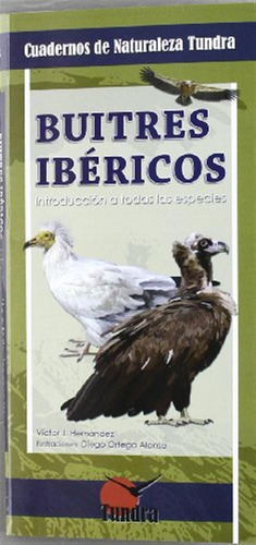 Cuadernos Naturaleza 8 Buitres Ibericos (cuadernos De Natura