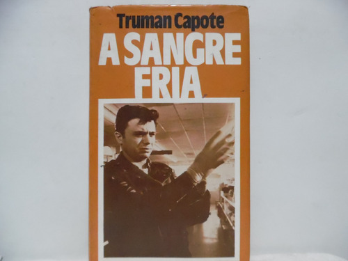 A Sangre Fría / Truman Capote / Circulo De Lectores