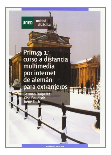 Prim@ 1: Curso A Distancia Multimedia Por Internet De Alemán