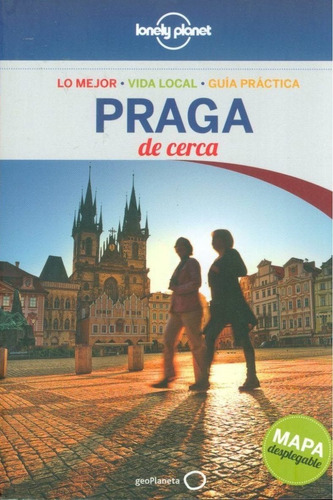 Praga De Cerca 4º Edicion (español) (lonely Planet)