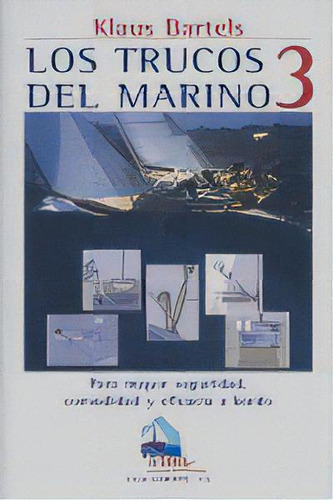 Los Trucos Del Marino 3, De Bartels, Klaus. Editorial Ediciones Tutor, S.a., Tapa Blanda En Español