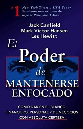 Libro El Poder Mantenerse Enfocado-jack Canfield&..