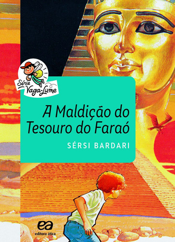 A Maldição Do Tesouro Do Faraó, De Bardari, Sérsi. Série Vaga-lume Editora Somos Sistema De Ensino, Capa Mole Em Português, 2016