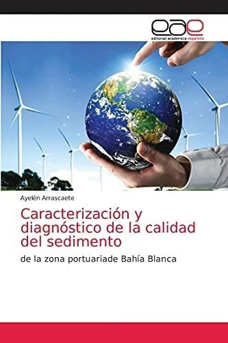 Libro: Caracterización Y Diagnóstico Calidad Del Sedim&..