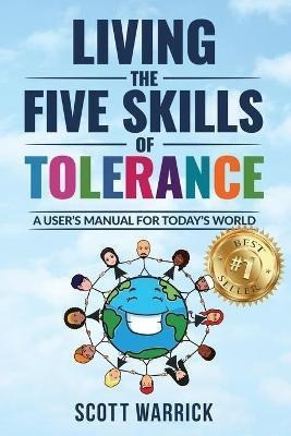 Libro Living The Five Skills Of Tolerance : A User's Manu...