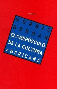 Libro Crepusculo De La Cultura Americana El 4 Ed Nuevo