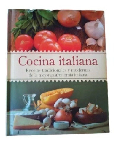 Recetario Cocina Italiana Tradicionales Y Modernas