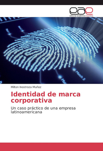 Libro: Identidad De Marca Corporativa: Un Caso Práctico De