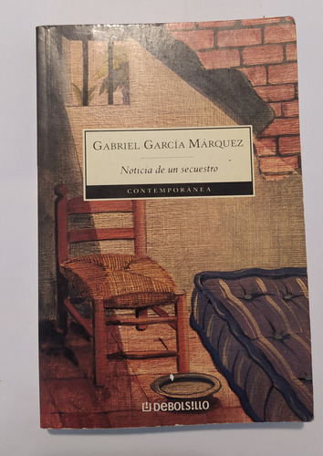 Noticia De Un Secuestro - Gabriel Garcia Marquez