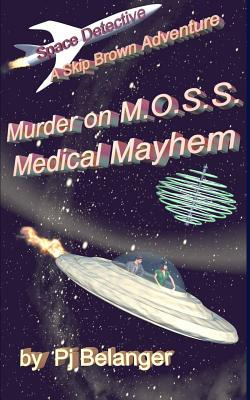 Libro Murder On Moss - Medical Mayhem - Belanger, Pj