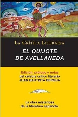 Libro El Quijote De Avellaneda, Coleccion La Critica Lite...