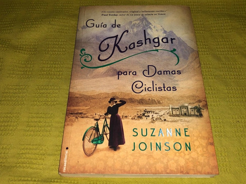 Guía De Kashgar Para Damas Ciclistas - Suzanne Joinson