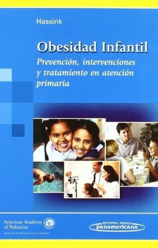 Obesidad Infantil Prevención, Intervenciones Y Tratamiento
