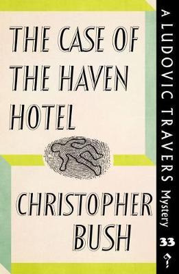 Libro The Case Of The Haven Hotel : A Ludovic Travers Mys...